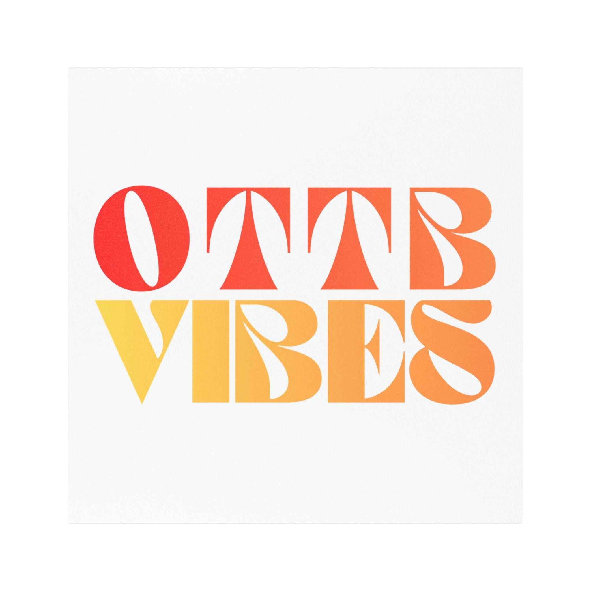 a 5 inch by 5 inche square vehicle magnet that says OTTB Vibes in red and yellow tones