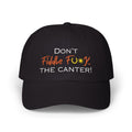 Don't Fiddle F**k the Canter! (dark)