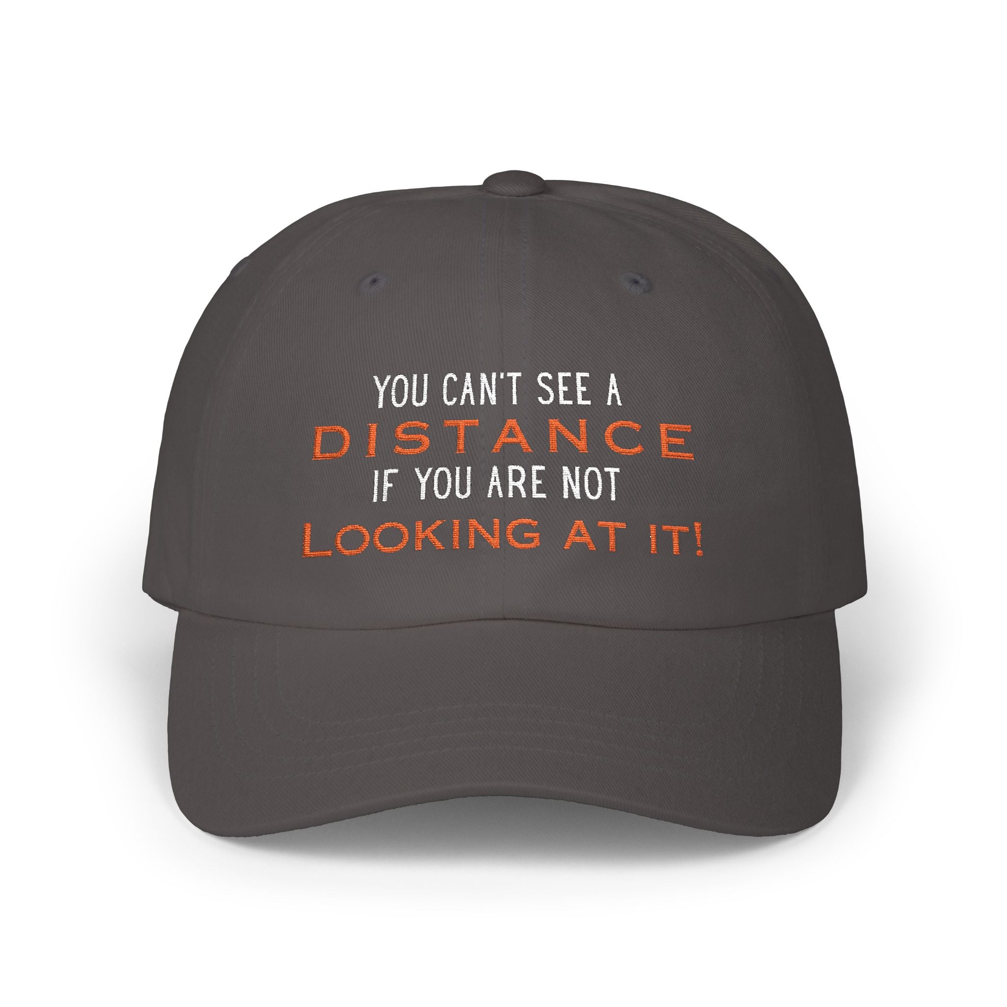 You Can't See a Distance If You Are Not Looking at It! (dark)